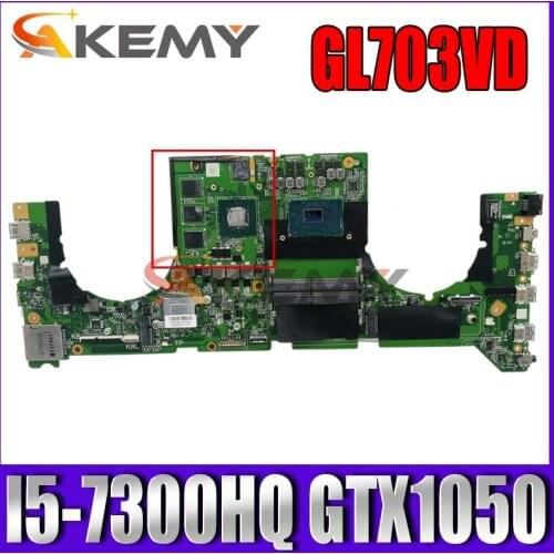 Akemy DABKNMB28A0 Laptop motherboard for ASUS ROG Strix GL703VD original mainboard I5-7300HQ GTX1050
