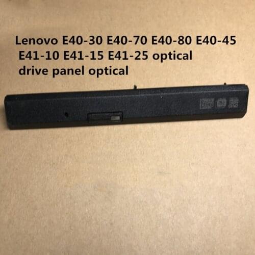 New Lenovo e40-30 e40-70 e40-80 e40-45 e41-10 e41-15 e41-25 optical drive panel optical drive cover optical drive housing
