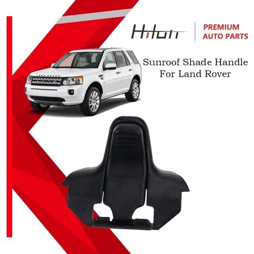 LR019776 Rear Sunroof Shade Handle Light Black For LAND ROVER Freelander 2 LR2