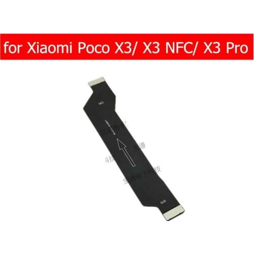 For Xiaomi Poco X3/ X3 NFC/ X3 Pro MainBoard Flex Cable Main board Motherboard Connect LCD Ribbon Flex Cable Replacement Parts