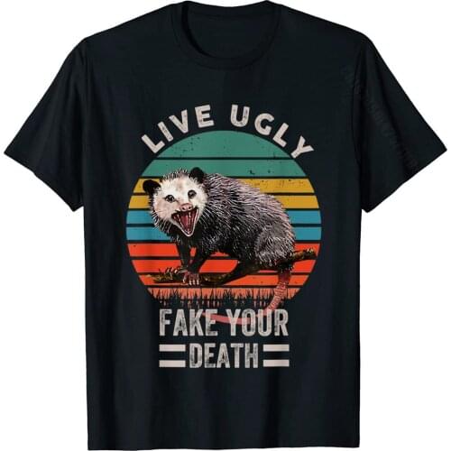 Vintage Live Ugly Fake Your Death Opossum Funny T-Shirt Brand Printed On Tshirts Cotton Men T Shirt Printed On