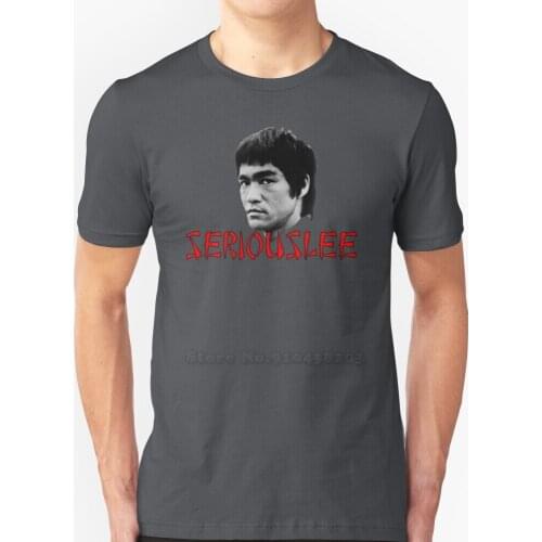 Bruce Lee - Seriouslee T-Shirts Pure Cotton O-Neck T Shirt Men Kung Fu Wing Chun Jeet Kun Do Tae Kwon Do Jiu Jitsu Karate Enter
