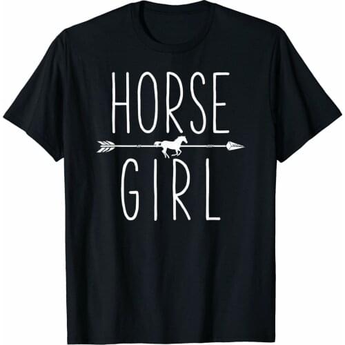 Horse Girl. I Love My Horses Riding T-Shirt Women Gifts Tees Summer Cotton Short Sleeve O-Neck Unisex T Shirt New S-3XL