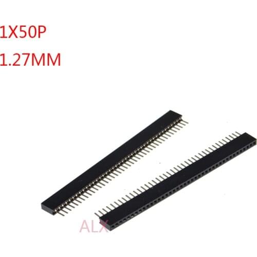 10PCS 1X50 PIN Single Row Straight FEMALE PIN HEADER 1.27MM PITCH Strip Connector Socket 1*50 50p 50PIN 50 PIN FOR PCB BOARD