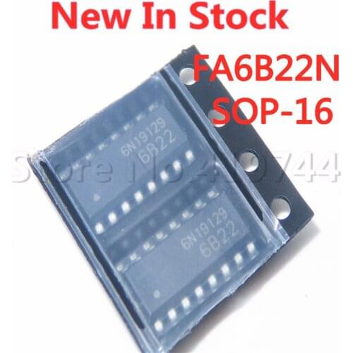 2PCS/LOT FA6B22N FA6B2 6B22 FA6B22N-C6-L3 SOP-16 SMD LCD power management chip In Stock NEW original IC