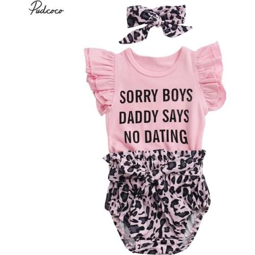 2020 0-2Y Funny Daddy Says No Dating Baby Girl Clothes 3pcs Ruffle Short Sleeve Letter Print Romper Tops+Bow Leopard Shorts Set