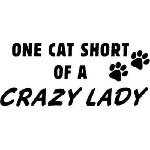 14cm*6cm Car Styling Cat Paw One Cat Short Of A Lady Crazy Funny Body Stickers C5-1245