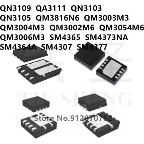 10PCS QN3109 QA3111 QN3103 QN3105 QM3816N6 QM3003M3 QM3004M3 QM3002M6 QM3054M6 QM3006M3 SM4365 SM4373NA SM4364A SM4307 SM4377