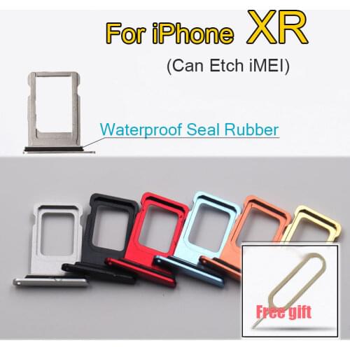 6 colors For Apple iPhone XR SIM Card Tray Holder With Waterproof Seal + Free Sim card Pin
