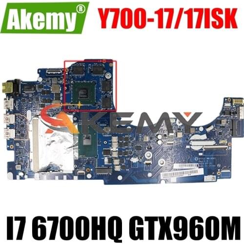 Akemy BY511 NM-A541 Is Suitable For Lenovo Y700-17 Y700-17ISK Notebook Motherboard CPU I7 6700HQ GTX960M DDR4 100% Test Work