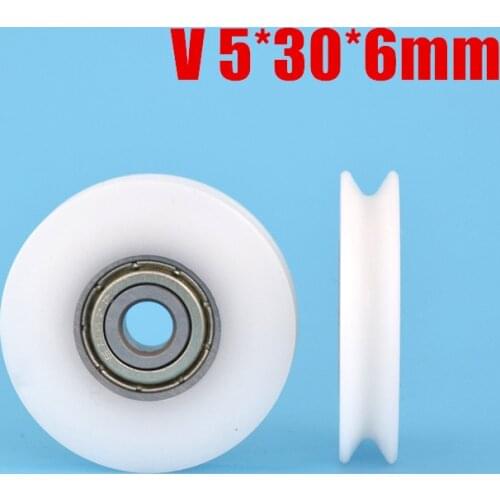 1pcs 5*30*6mm V grooved U grooved rolling pulley, 625zz wrapped bearing pulley, wire guide wheel, POM polyformaldehyde wheel