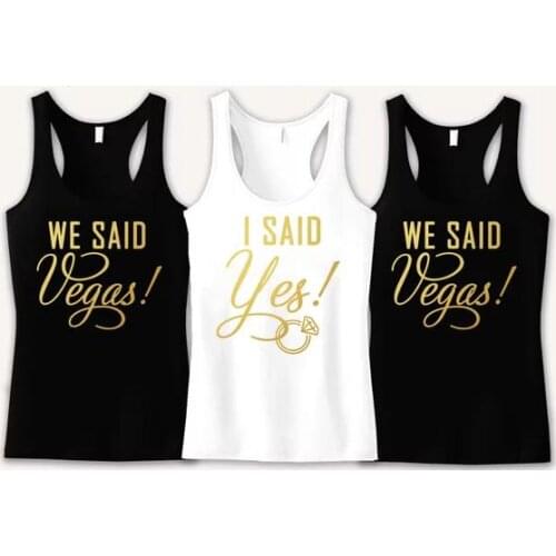 Personalize glitter I said Yes We said VEGAS, Bachelorette Party Tanks,Bachelorette in Vegas bridal shower t Shirts Party favors