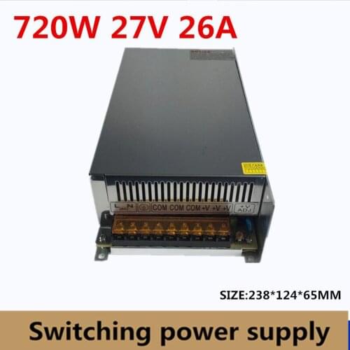 Switching Switch Power Supply DC 27V 26A 720W Voltage Transformer 220V AC DC27V SMPS For LED Strip Display Light CNC CCTV
