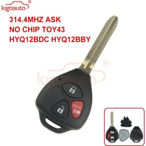 Kigoauto HYQ12BDC HYQ12BBY Yaris Camry RAV4 Remote key 3 button toy43 blade 314.4Mhz