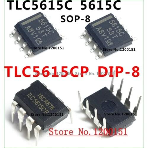 TLC5615 TLC5615C 5615C TLC5615CDR C5615C 5615I TLC5615IDR SOP-8 TLC5615CP DIP-8