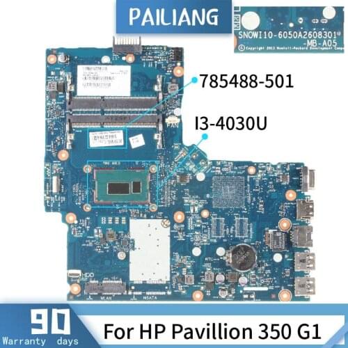 PAILIANG Laptop motherboard For HP Pavillion 350 G1 Mainboard 6050A2608301 785488-501 Core SR1EN I3-4030U DDR3
