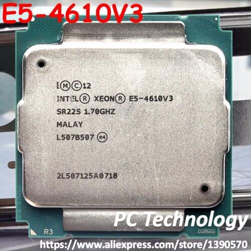 E5-4610V3 Original Intel Xeon E5 4610V3 1.7GHZ 10-Core 25MB E5 4610 V3 FCLGA201-3 105W E5-4610 v3 free shipping
