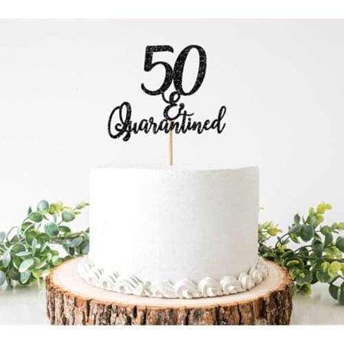 Custom 50th Birthday Quarantined Cake Topper, Personalised 50th Birthday Cake Topper, 50 and Quarantined, Birthday Decorations