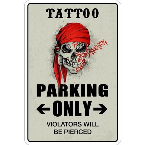 StickerPirate Tattoo Parking Only 8" x 12" Metal Novelty Sign Aluminum NS 157