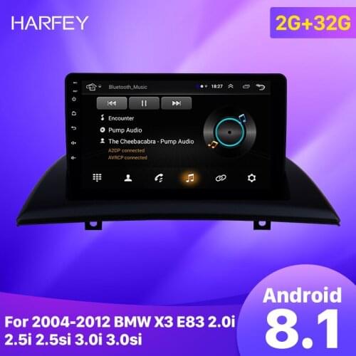 Harfey 2+32GB Android 8.1 9 inch Car GPS radio Player For 2004 2005 2007-2012 BMW X3 E83 2.0i 2.5i 2.5si 3.0i 3.0si 2.0d 3.0d