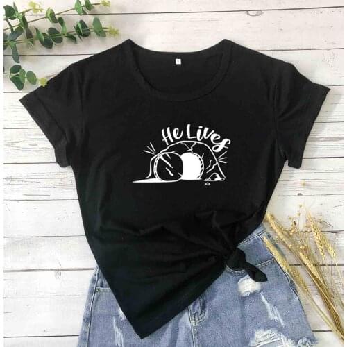 He Lives Stone Rolled Away Bible Christian Art Jesus Is Alive t shirt women fashion pure cotton casual hipster tees religion top