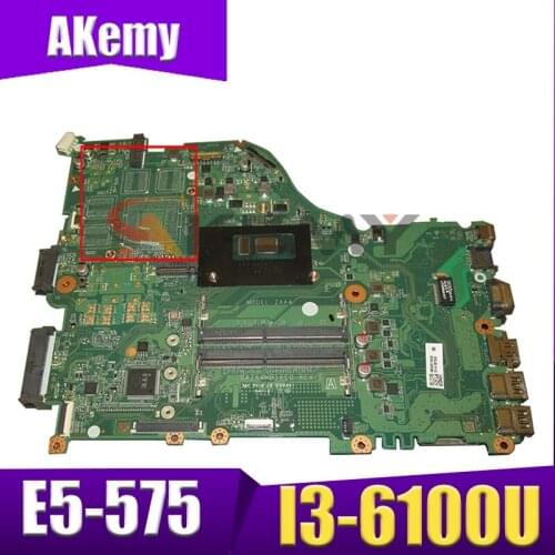 Akemy Laptop motherboard For ACER Aspire E5-575 E5-575G I3-6100U Mainboard DAZAAMB16E0 NB6E61100 SR2EU