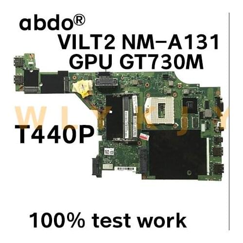 VILT2 NM-A131 for Lenovo Thinkpad T440P notebook motherboard GPU GT730M 100% test work FRU 00HM981 00HM983 04X4086 00HM985