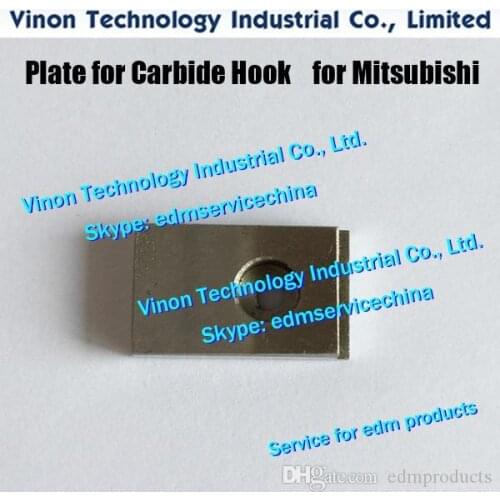 2pcs) X268D104H01 Plate for Carbide Hook size:23x14x5mm for Mitsubishi DWC-FA,RA machines MELA323813Z, MELA3-23813CD, DK18500