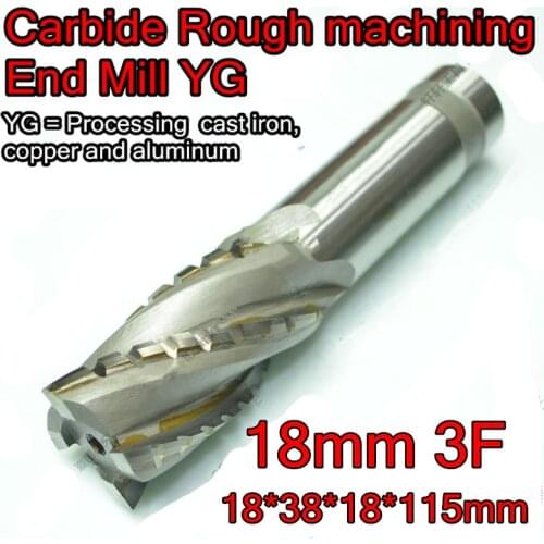 18*38*18*115mm 3F 18mm petiole YG Carbide Rough machining End Mill Processing cast iron, copper and aluminum Free shipping