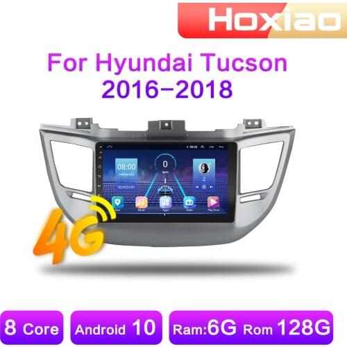 4G Android 10 car radio multimedia video player for Hyundai Tucson IX35 2015 2016 2017 2018 4G WIFI RAM 2G Navigation GPS 2DIN