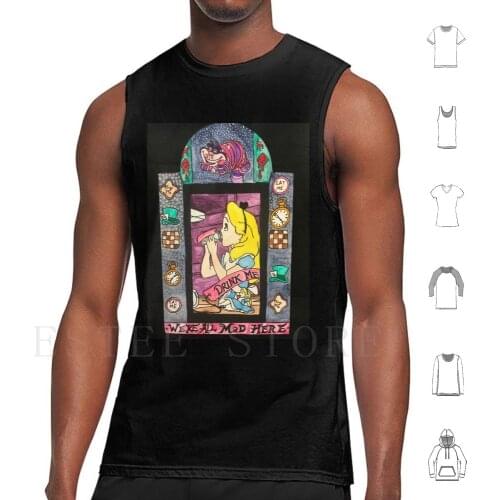 We'Re All Mad Here Tank Tops Vest Alice