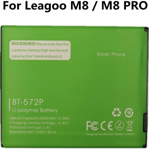 New BT-572P BT572P Battery For Leagoo M8 / M8 PRO Mobile Phone Batteries Lithium Polymer 3500mAh High Quality