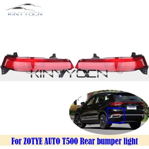 For ZOTYE AUTO T500 Rear Bumper Fog Light Reflector Stop Light Rear Fog Light Foglamp Brake Lamp Warning Lamp
