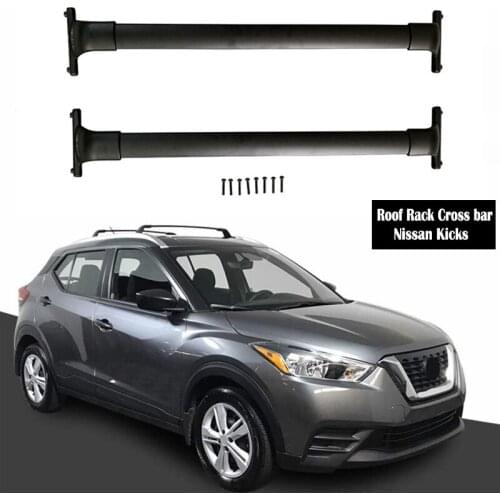 Aluminum Alloy Roof Rack For Nissan Kicks 2017-2021 Rails Bar Luggage Carrier Bars top Cross bar Rack Rail Boxes