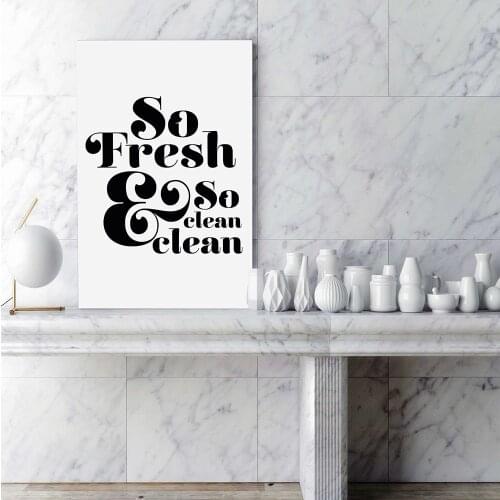 So Fresh & So Clean Clean Print Bathroom Decor Funny Saying Quotes Poster Black White Wall Pictures Canvas Painting Decoration