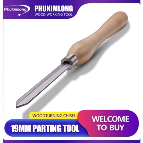Phukimlong M2 HSS 19MM PARTING TOOL Wood Working Tools Wood Turning Chisel