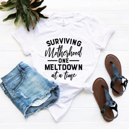Surviving Motherhood one meltdown Tshirts Short sleeve 100% Cotton t-shirt Letter print Graphic top tees women drop shipping