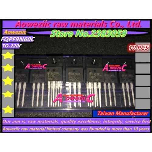 Aoweziic 100% Best Quality FQPF9N60C FQPF9N60 9N60C TO-220F MOSFET 9A 600V (Taiwan Manufacturer)