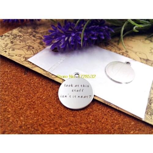 10pcs-stainless steel Charms "look at this stuff isn't is neat ?" DIY Charm Pendants for necklace/bracelet/keychain DIY jewelry