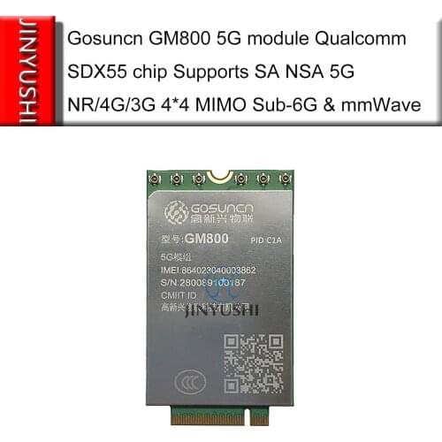 Gosuncn GM800 CIA CIB M.2 5G module Qualcomm SDX55 chip Supports SA NSA 5G NR/4G/3G 4*4 MIMO Sub-6G & mmWave LTE cat 22