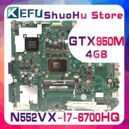 KEFU N552VX For ASUS N552VX N552V N552VW Laptop Motherboard Tested 100% work original Mainboard CPU I7-6700HQ GTX950M/4GB