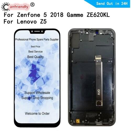 6.2" LCD For Lenovo Z5 For Asus Zenfone 5 2018 Gamme ZE620KL X00QD LCD display Touch panel Screen Digitizer with frame assembly
