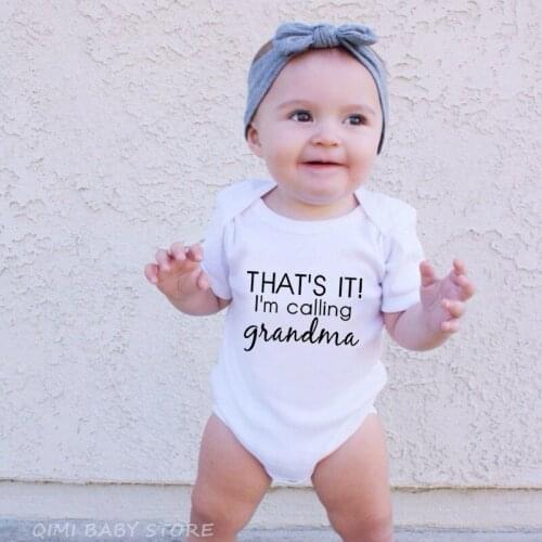 Thats It I'm Calling Grandma Newborn Baby Cotton Romper Playsuit Unisex Sunsuit Outfits Infant Boys Girls Summer Onesie