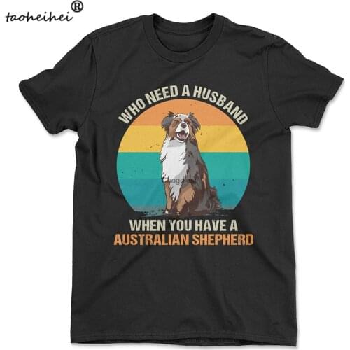 Who Needs A Husband When You Have A Australian Shepherd Vintage Retro for Dog Lovers ShirtSweatshirtHoodie