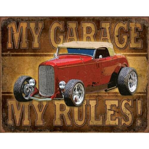 My Garage, My Rules Tin Sign 16 x 13in
