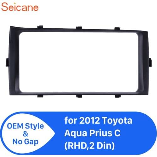 Seicane 200*100 mm Dash Kit Trim Install 2 din frame Car Stereo Cover Fascia for Toyota Aqua Prius C RHD