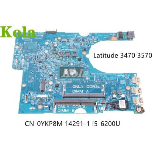 CN-0YKP8M 0YKP8M YKP8M For Dell Latitude 3470 3570 Laptop Motherboard 14291-1 PWB:51VP4 W/ SR2EY i5-6200U CPU 100% fully tested