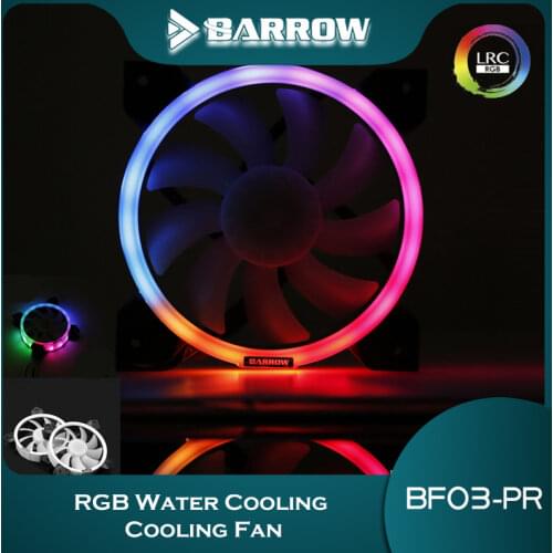 Barrow PWM Water Cooling Fan Aurora LRC RGB v2 Lighting Water Cooling Radiator Fans Adjustable Ring Lighting BF03-PR