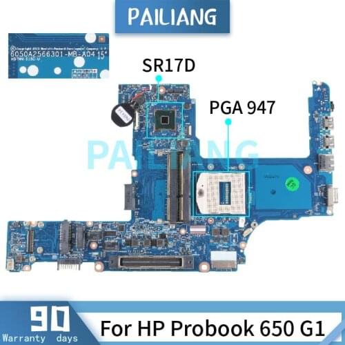 PAILIANG Laptop motherboard For HP Probook 650 G1 PGA 947 Mainboard 6050A2566301 SR17D DDR3 tesed