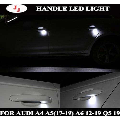 Door handles ambient led light For Audi A6L C7 2012 2018 C8 2019 Q5 2019 A4 A5 2017 2019 car Decorate light atmosphere light